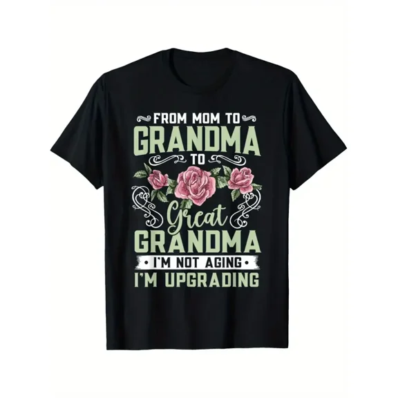 Mom Grandma Great-Grandma Upgrade Slogan Women Floral Print Short Sleeve Casual T-Shirt