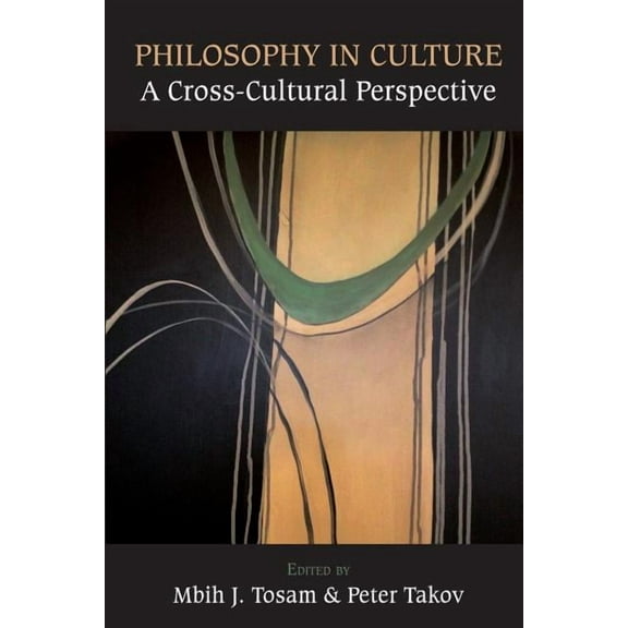 Philosophy in Culture: A Cross-Cultural Perspective, (Paperback)