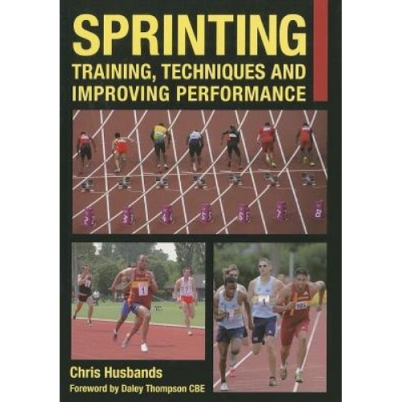 Sprinting: Training, Techniques and Improving Performance