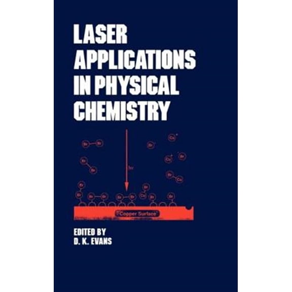 Pre-Owned Optical Science and Engineering Laser Applications in Physical Chemistry, Book 20, (Hardcover)