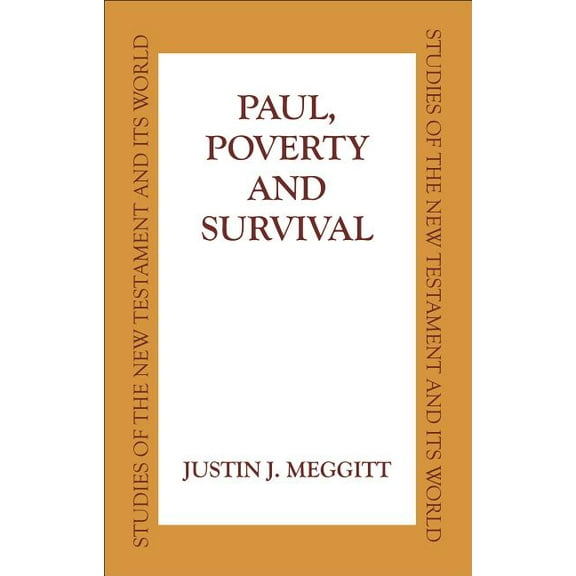Studies of the New Testament and Its Wor Paul, Poverty and Survival, (Hardcover)