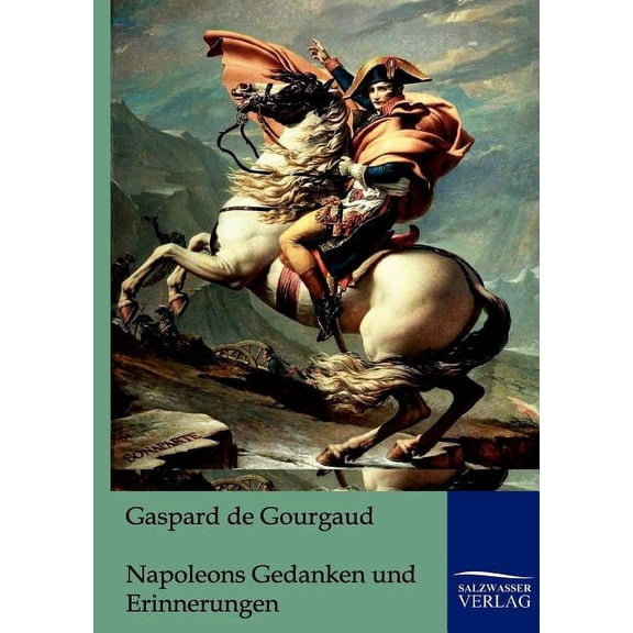 Napoleons Gedanken und Erinnerungen (Paperback)