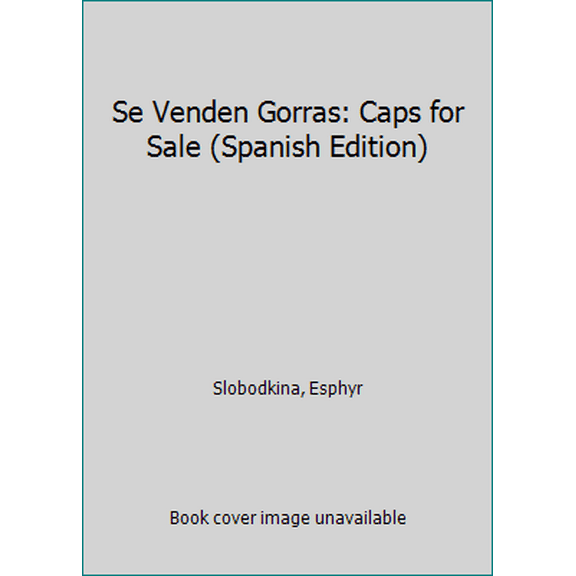 Pre-Owned Se Venden Gorras: Caps for Sale (Spanish Edition) (Paperback) 006443401X 9780064434010