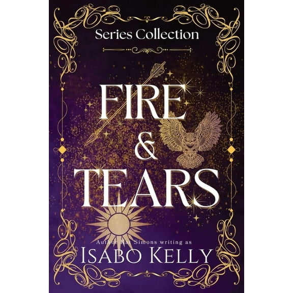 Fire and Tears: Series Collection Books 1-3, (Paperback)