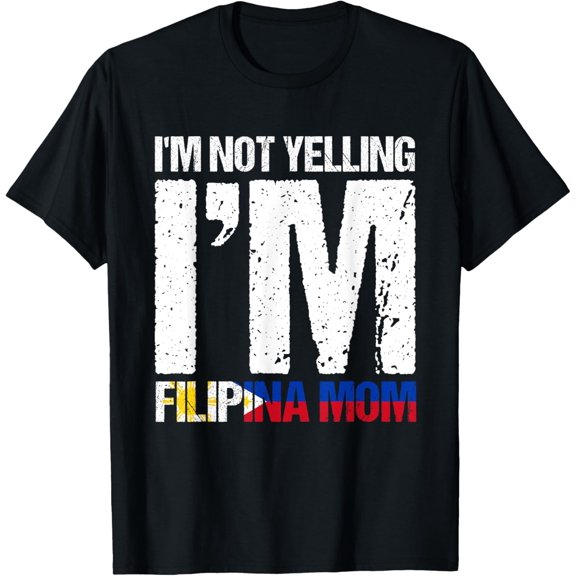 Playful Comfort Tee - I'm Not Yelling I'm Filipina Mom Filipino Flag Pinay Nanay T-Shirt