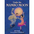 thumbnail image 1 of Pre-Owned Under the Mambo Moon, 9781570917233, 157091723X, Hardcover,, 1 of 1
