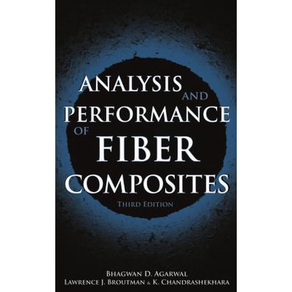 Pre-Owned Analysis And Performance of Fiber Composites (Hardcover) 0471268917 9780471268918