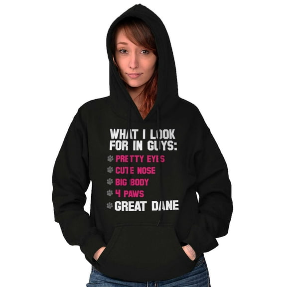 I Look For In Guys Great Dane Lover Hoodie Sweatshirt Women Brisco Brands S