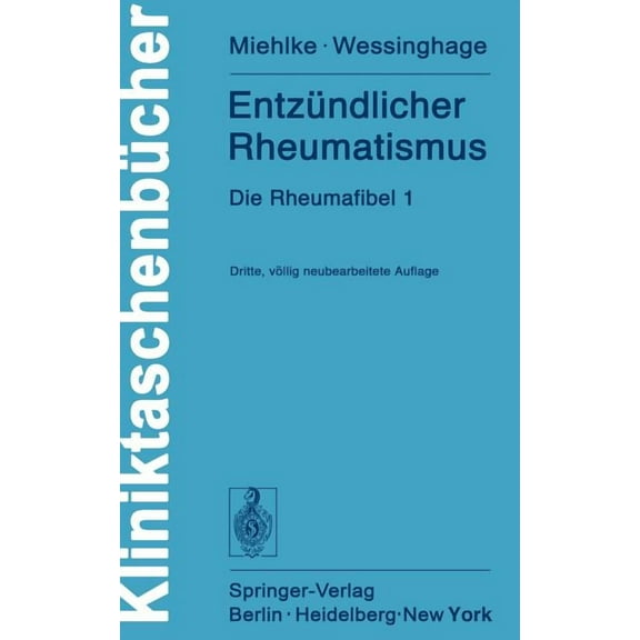 Kliniktaschenbücher Entzündlicher Rheumatismus: Die Rheumafibel 1, (Paperback)