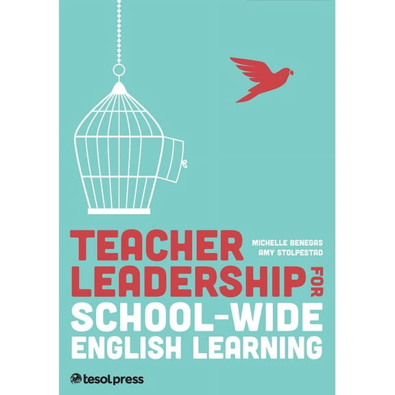 Teacher Leadership for School-Wide English Learning, First Edition, (Paperback)