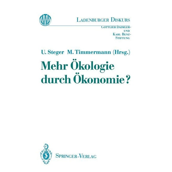 Ladenburger Diskurs Mehr Ãkologie Durch Ãkonomie?, (Paperback)