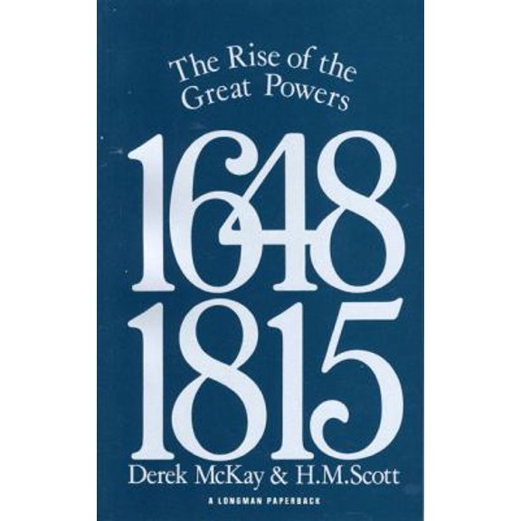 Pre-Owned The Rise of the Great Powers 1648 - 1815 (Paperback) 0582485541 9780582485549