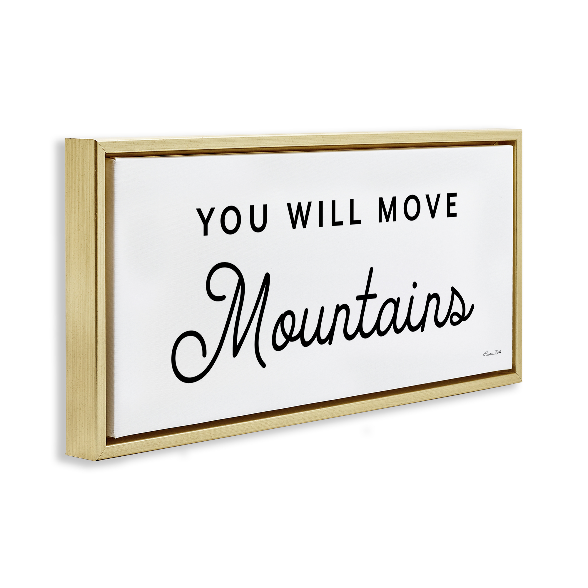 Stupell Industries You Will Move Mountains Typography Painting Gold Floater Framed Art Print Wall Art, 31 x 14