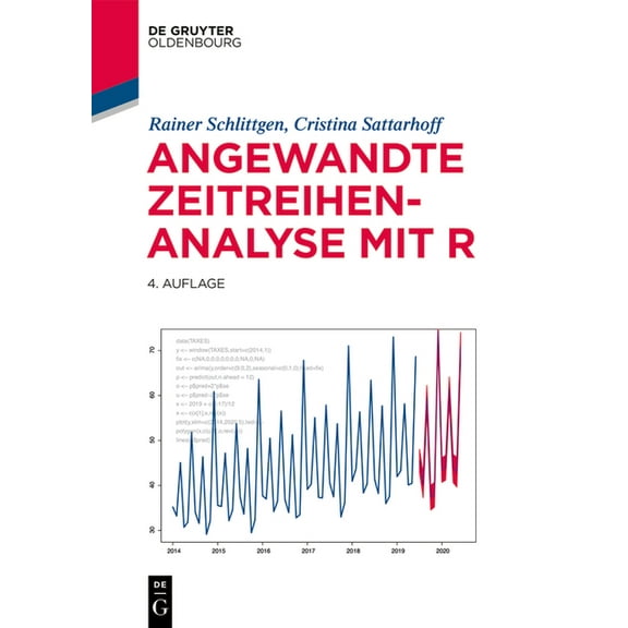 Lehr- Und HandbÃ¼cher Der Statistik Angewandte Zeitreihenanalyse Mit R, (Paperback)