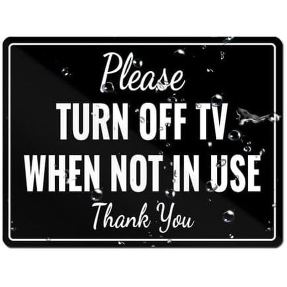 Please Turn Off Tv When Not In Use Thank You Door Sign - Highly Visible Plastic Placard Adhesive Back - Great Use For Restaurants, Hotels & Offices
