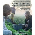 thumbnail image 1 of Pre-Owned Crop Planning for Organic Vegetable Growers (Paperback) 0980898714 9780980898712, 1 of 1