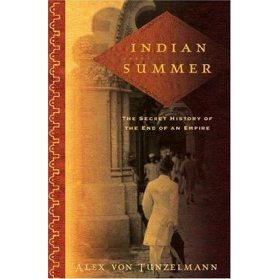 Pre-Owned Indian Summer: The Secret History of the End of an Empire (Hardcover) 0805080732 9780805080735