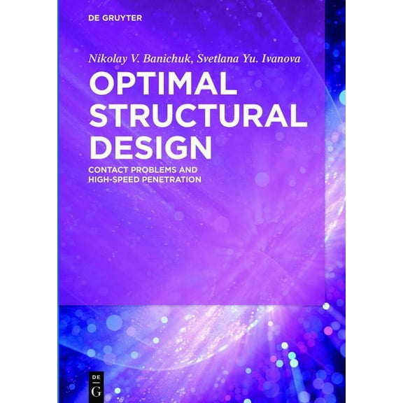 Optimal Structural Design: Contact Problems and High-Speed Penetration, (Hardcover)