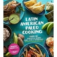 thumbnail image 3 of Latin American Paleo Cooking, Milagros Torres, Amanda Torres Paperback, 3 of 6