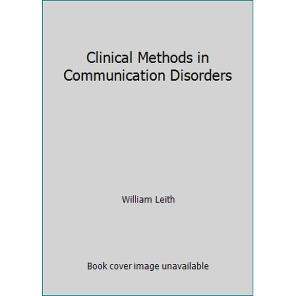 Pre-Owned Clinical Methods in Communication Disorders (Paperback) 0890798850 9780890798850