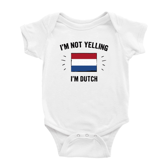 I'm Not Yelling, I'm DUTCH Baby Bodysuit Newborn Clothes Outfits (White, 6-12 Months)