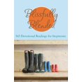 thumbnail image 1 of Pre-Owned Blissfully Blended: 365 Devotional Readings for Stepmoms (Paperback) 1602605211 9781602605213, 1 of 1