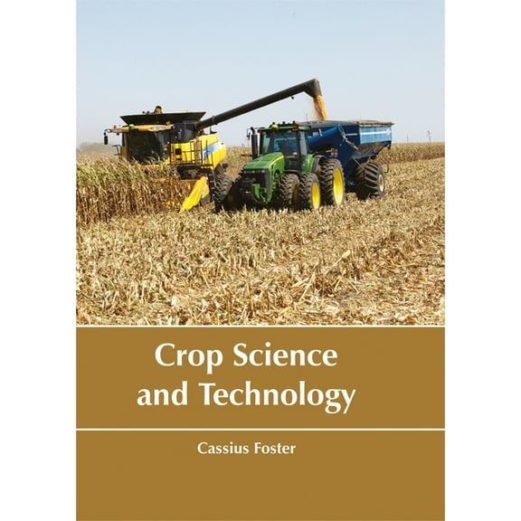 Crop Science and Technology, (Hardcover)