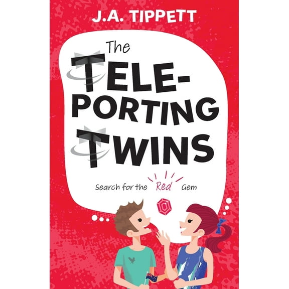 The Teleporting Twins The Teleporting Twins 1: Search for the Red Gem, Book 1, (Paperback)