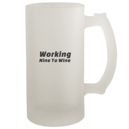 

Working Nine To Wine - 16oz Frosted Beer Stein Frosted