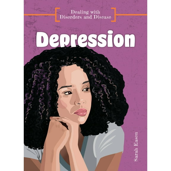 Dealing with Disorders and Disease Depression, (Hardcover)