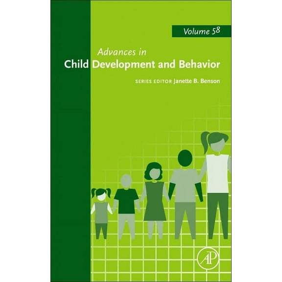 Advances in Child Development and Behavi Advances in Child Development and Behavior: Volume 58, Book 58, (Hardcover)