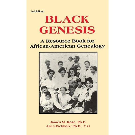Black Genesis: A Resource Book for African-American Genealogy, (Hardcover)