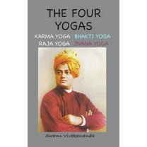 The Four Yogas (Illustrated and Annotated Edition) (Hardcover)