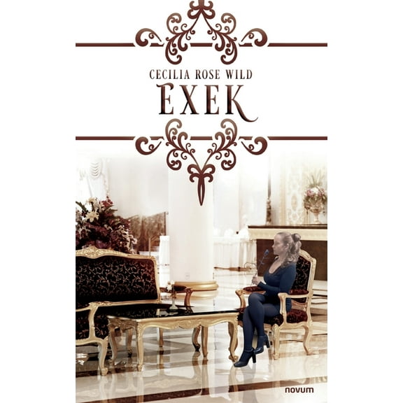 Exek Hungarian Edition Paperback 3991311720 9783991311720 Cecilia Rose Wild