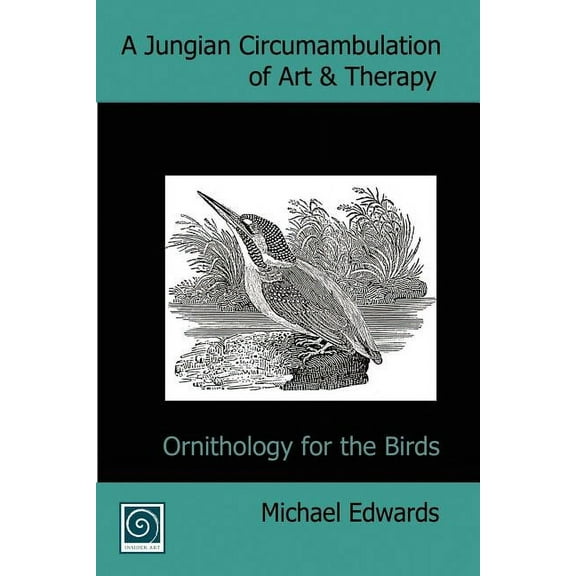A Jungian Circumambulation of Art & Therapy (Paperback)