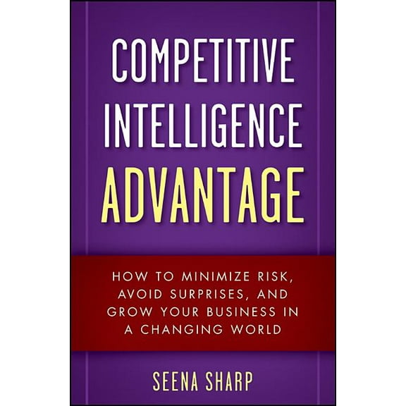 Competitive Intelligence Advan, (Hardcover)