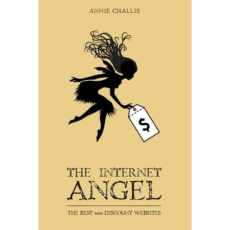 The Internet Angel : The Best 1000 Discount Websites (Paperback)