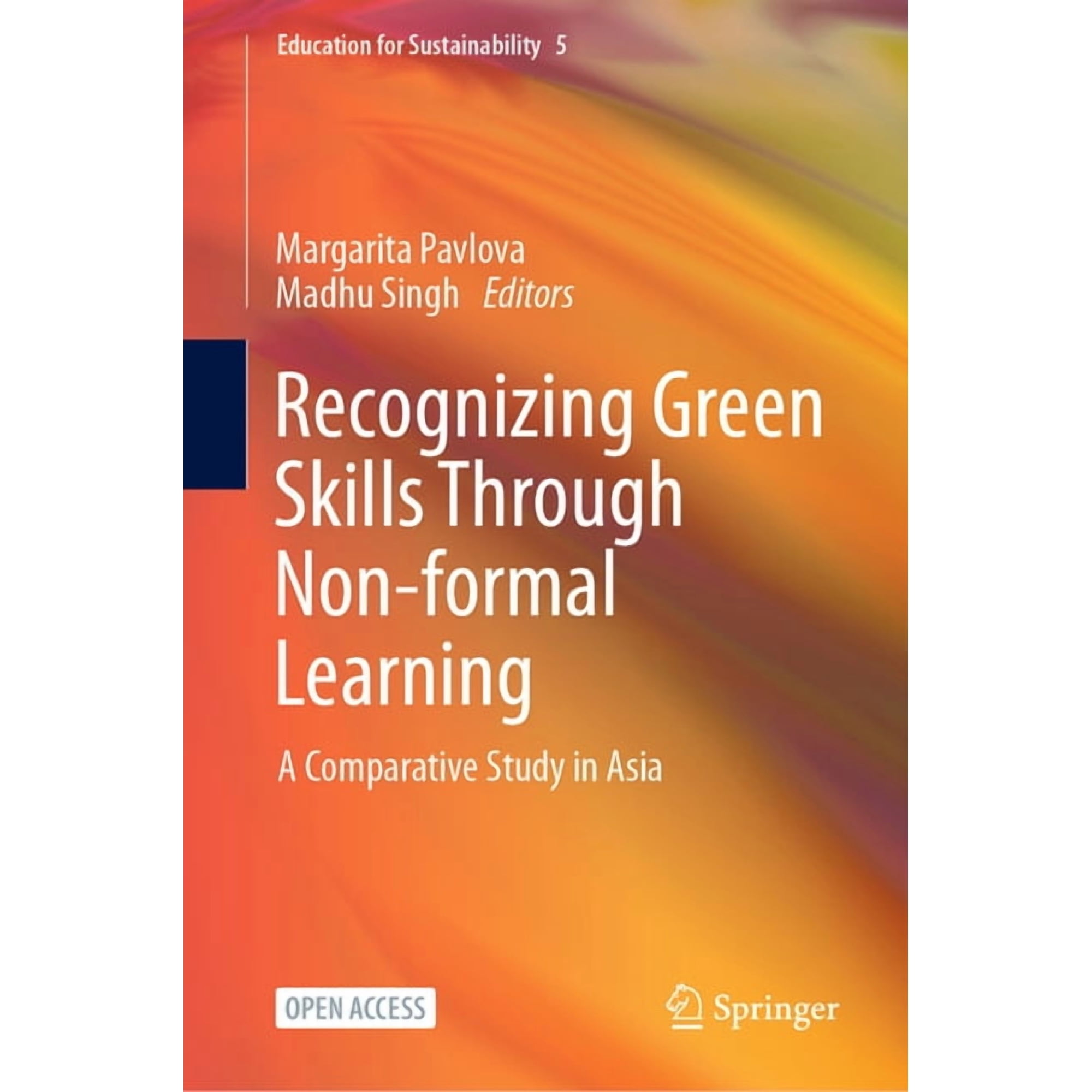 Education for Sustainability Recognizing Green Skills Through Non-Formal Learning: A Comparative Study in Asia, Book 5, (Hardcover)