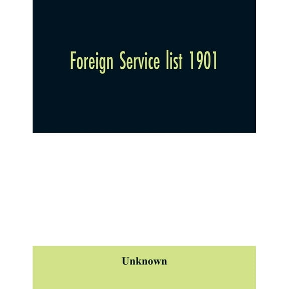 Foreign service list 1901, (Paperback)