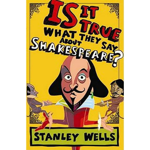 Pre-Owned Is It True What They Say About Shakespeare? (Hardcover) 190242123X 9781902421230