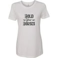 thumbnail image 3 of Inktastic Hold Your Horses Women's T-Shirt, 3 of 5