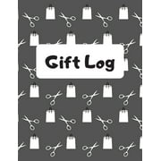 Gift Log : Gift Record Keeper. Recorder, Registry, Organizer, Keepsake Record for All Occasions - Birthday, Bridal, Baby Shower, Wedding, Christening Christmas & Other. 8.5 x 11 size Notebook (Paperback)