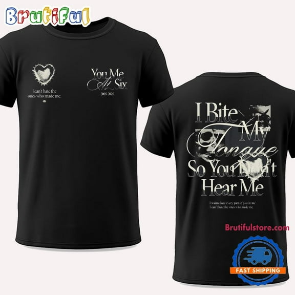 You Me At Six I Bite My Tongue So You Don’t Hear Me T Shirt
