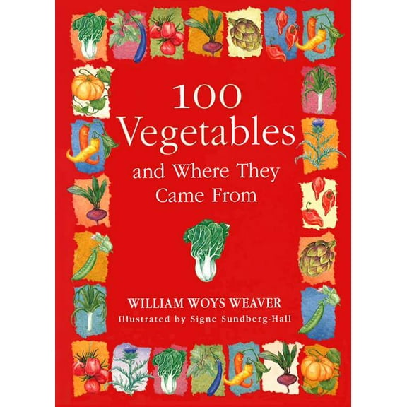 100 Vegetables and Where They Came from, (Paperback)