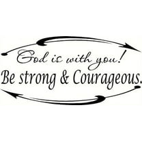 God Is with You! Be Strong & Courageous, Bible Verse Inspired Vinyl Wall Decal by Scripture Wall Art, 11"x22" Black,