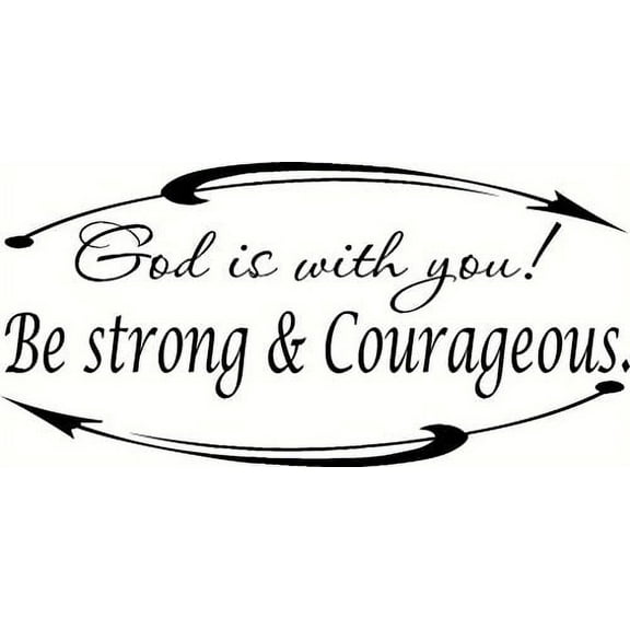 God Is with You! Be Strong & Courageous, Bible Verse Inspired Vinyl Wall Decal by Scripture Wall Art, 11"x22" Black,