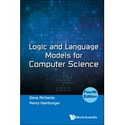 Logic and Language Models for Computer Science (Fourth Edition) (Hardcover)