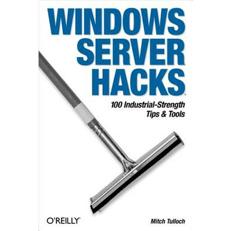 Windows Server Hacks - eBook (Best Windows 7 Hacks)