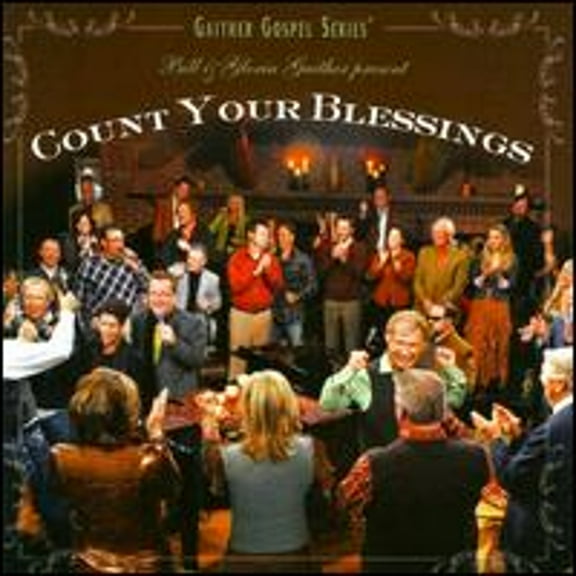 Pre-Owned Count Your Blessings (CD 0617884609726) by Bill & Gloria Gaither & Their Homecoming Friends