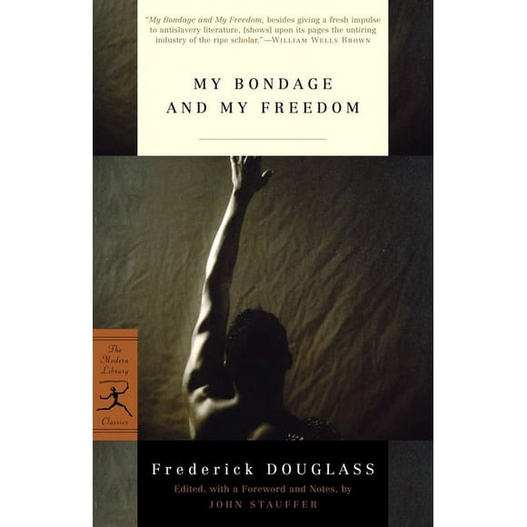 Modern Library Classics: My Bondage and My Freedom (Paperback)